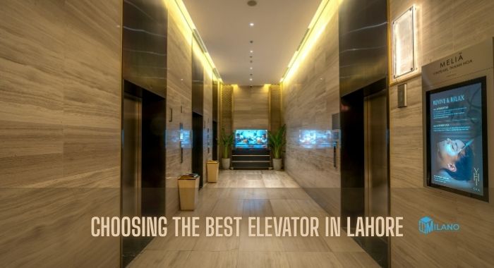 Choosing the Best Elevator in Lahore